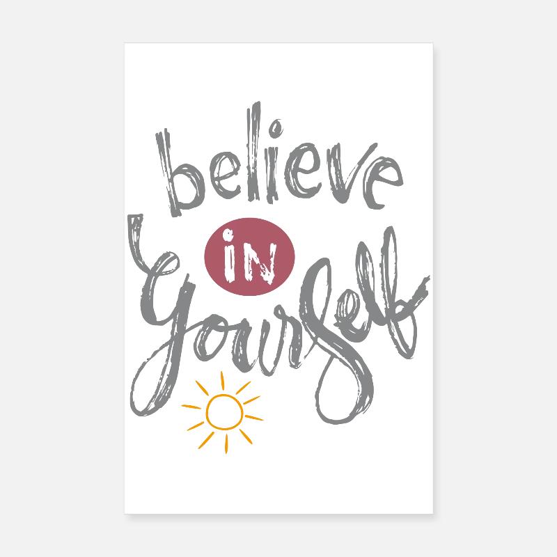 believe in yourself Poster 20x30 cm