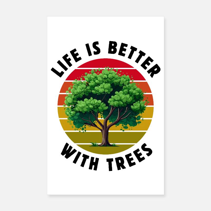 Life is better with trees - Poster 8" x 12" (20x30 cm) - white