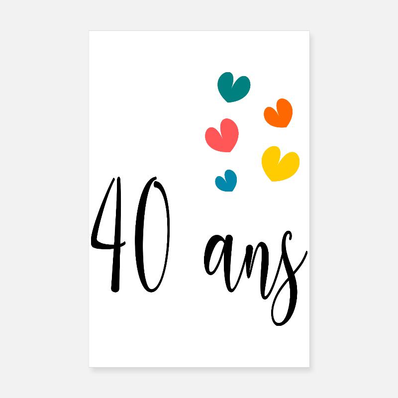 40. 40 ANS. 40e ANNIVERSAIRE. ANNIVERSAIRE 40 ANS. Poster 20 x 30 cm