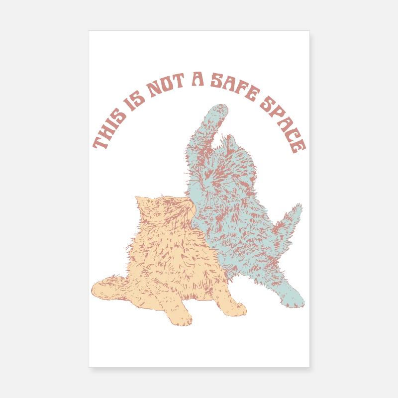 THIS IS NOT A SAFE SPACE Poster 8" x 12" (20x30 cm)