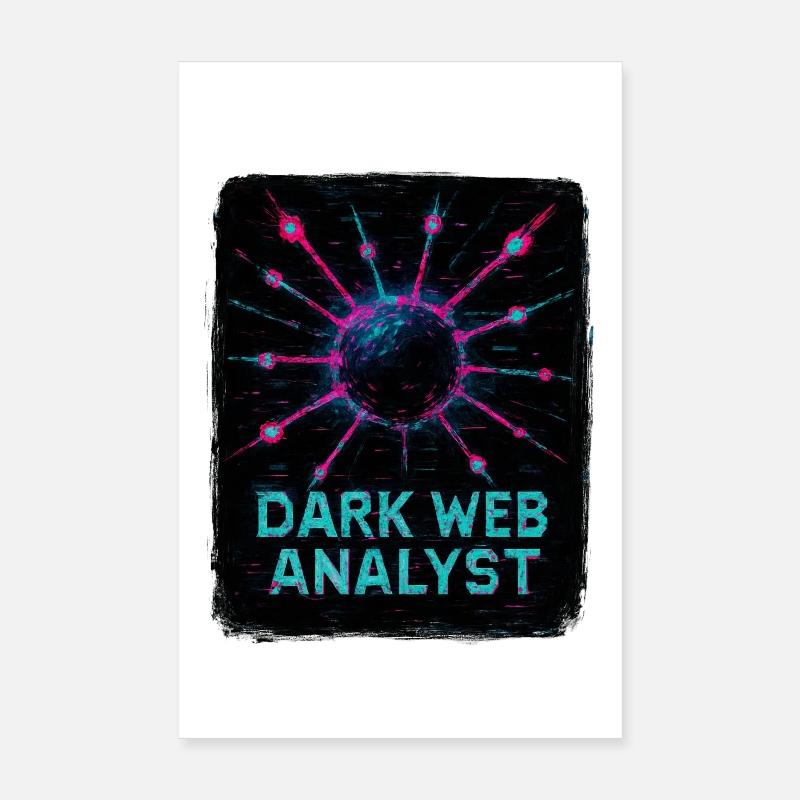 Dark Web Analyst - Cybersecurity Poster 8" x 12" (20x30 cm)