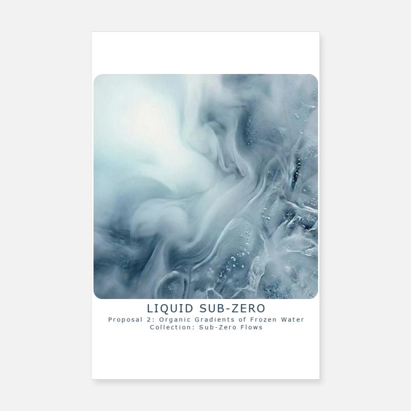 Liquid Sub-Zero Poster 8" x 12" (20x30 cm)