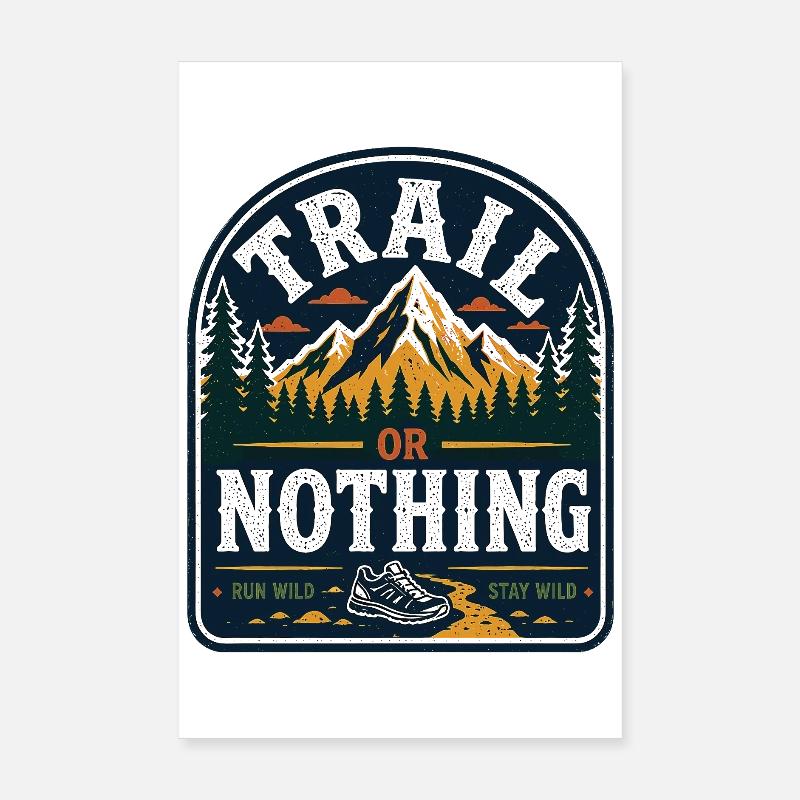 Trail or Nothing Run Wild-Abzeichen Poster 20x30 cm