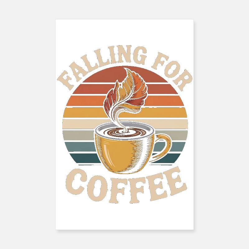 Falling For Coffee Retro Vintage Fall Poster 8" x 12" (20x30 cm)
