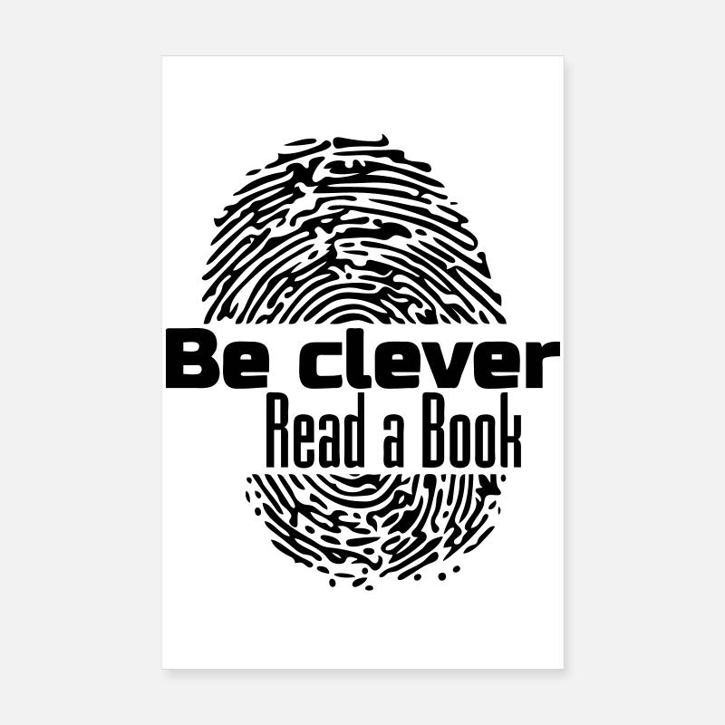 Be clever - Read a Book Buch Bücher Lesen Geschenk Poster 20x30 cm
