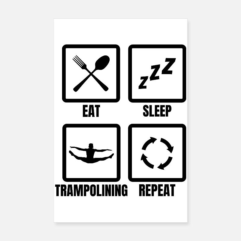 Manger, dormir, répéter le trampoline Poster 20 x 30 cm