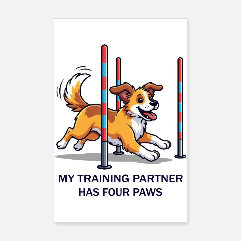 My Training Partner has four Paws Poster 20x30 cm