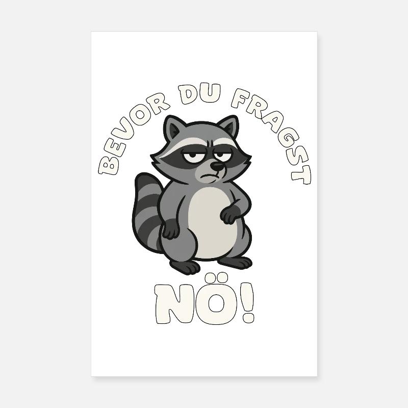 Avant de poser la question : Raton laveur de Basse-Autriche Poster 20 x 30 cm