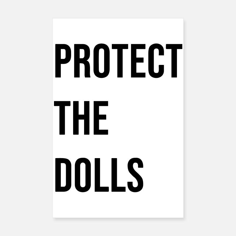 Protect_the_Dolls_- Poster 20x30 cm