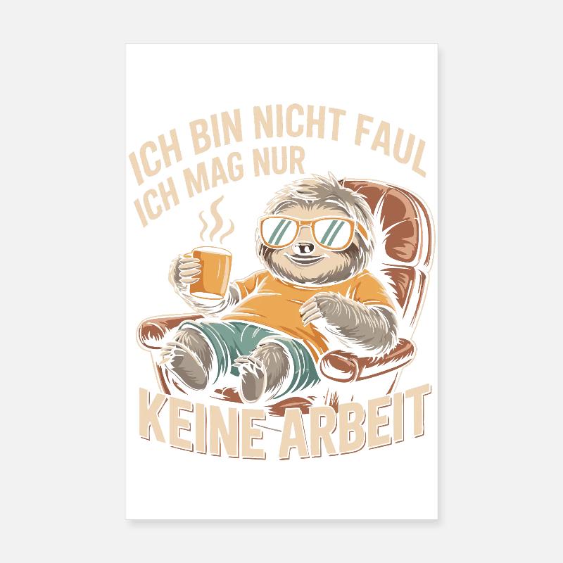 Sloth Saying – No Work, No Stress Poster 8" x 12" (20x30 cm)
