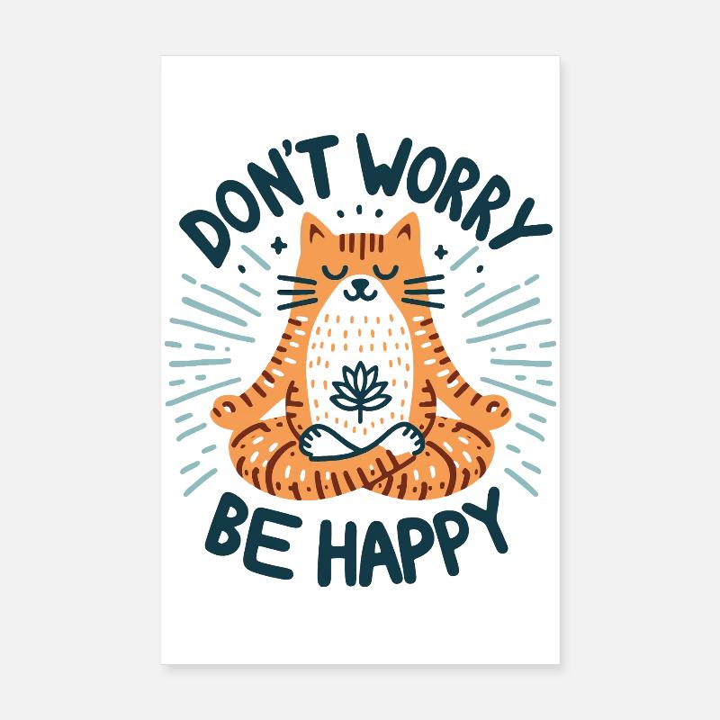 Don't worry be happy, chat relax Poster 8" x 12" (20x30 cm)