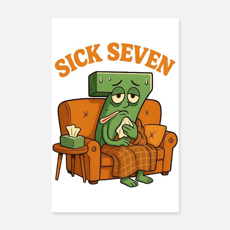 Sechs, Sieben, Kranke, Sieben, Poster 20x30 cm