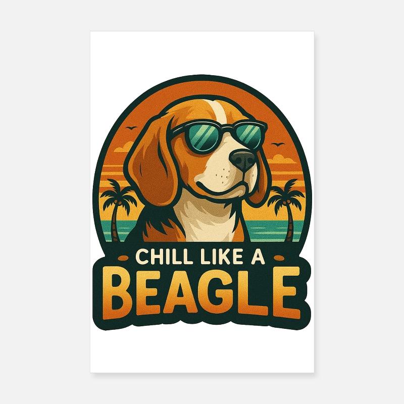 Chill Like A Beagle Poster 8" x 12" (20x30 cm)