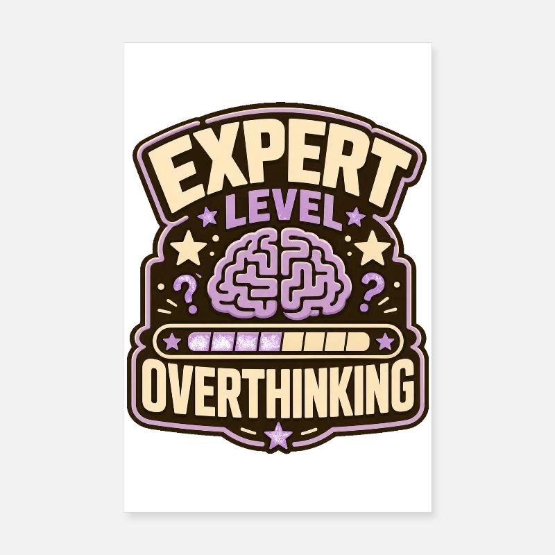 Expert Level Overthinking Poster 20x30 cm
