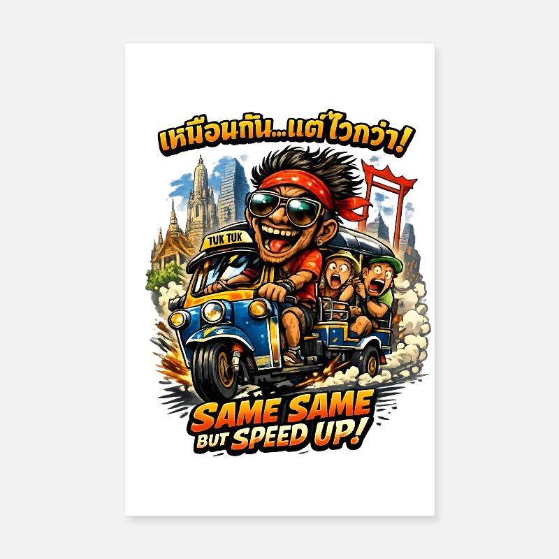 Tuk Tuk Thailand – Same Same But Speed Up Poster 20x30 cm