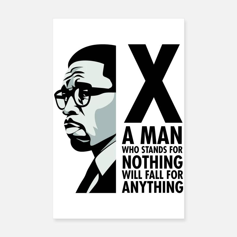 Malcolm X - A man who stands for nothing will fall Poster 8" x 12" (20x30 cm)