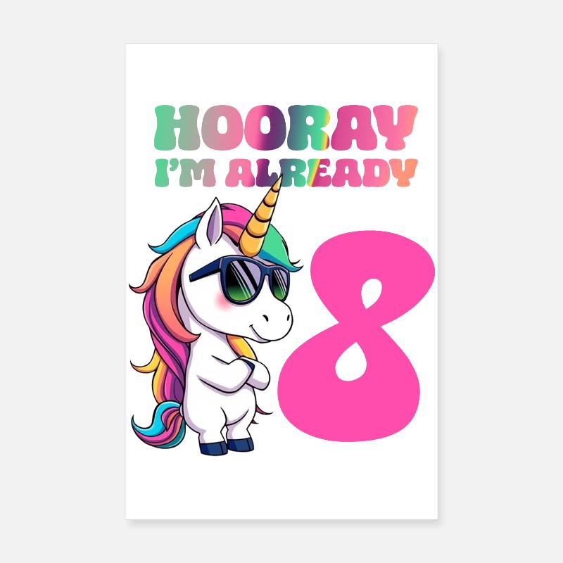Licorne - Hourra, j’ai déjà 8 ans Poster 20 x 30 cm