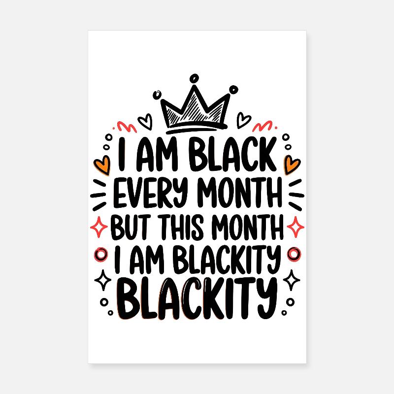 Je suis noir chaque mois Couronne de noirceur Poster 20 x 30 cm