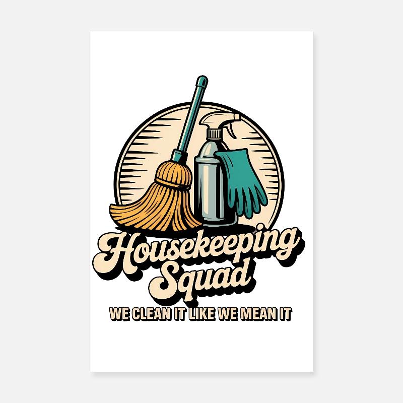 Funny Cleaning Design Poster 8" x 12" (20x30 cm)