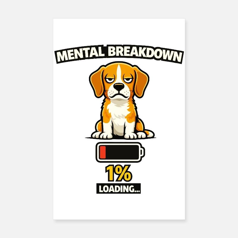 Mental Breakdown Beagle Loading - Poster 8" x 12" (20x30 cm) - white