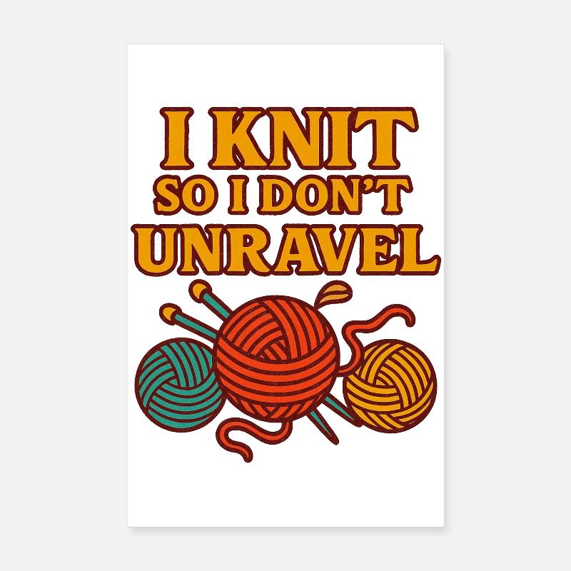 Ich stricke, damit ich nicht auseinanderfalle. Poster 20x30 cm