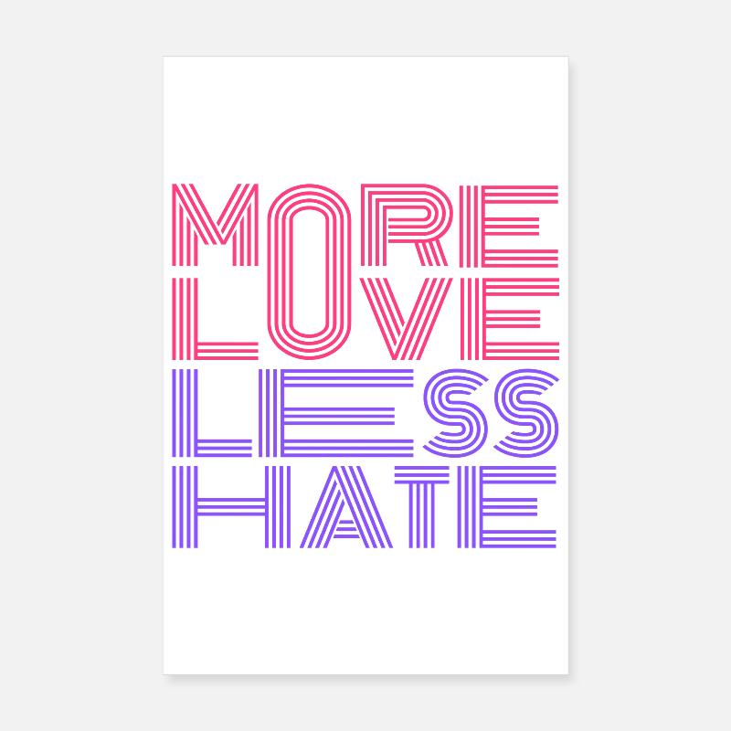 Plus d’amour, moins de haine Poster 20 x 30 cm