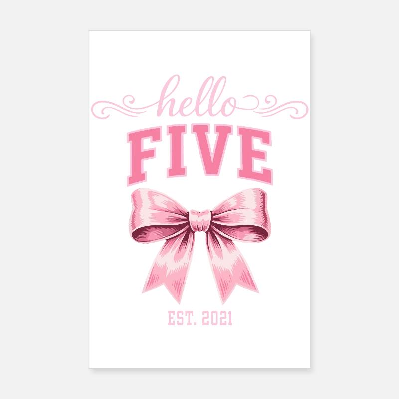 Hello Five 5 Ans Est 2021 Anniversaire Nœud Poster 20 x 30 cm
