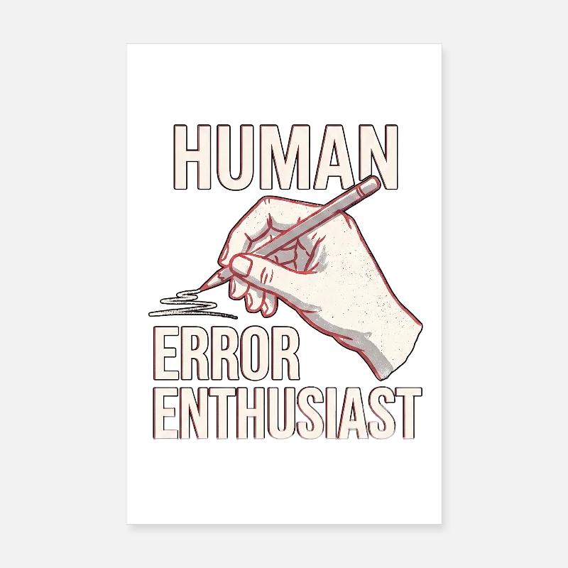 Human Error Poster 8" x 12" (20x30 cm)