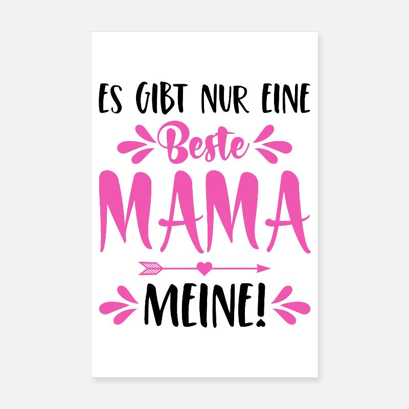 Es gibt nur eine beste Mama Meine Spruch Muttertag - Poster 20x30 cm - Weiß
