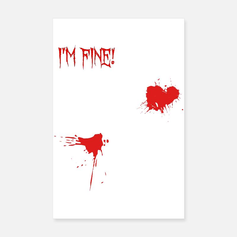 Je vais bien, éclaboussures de sang Poster 20 x 30 cm