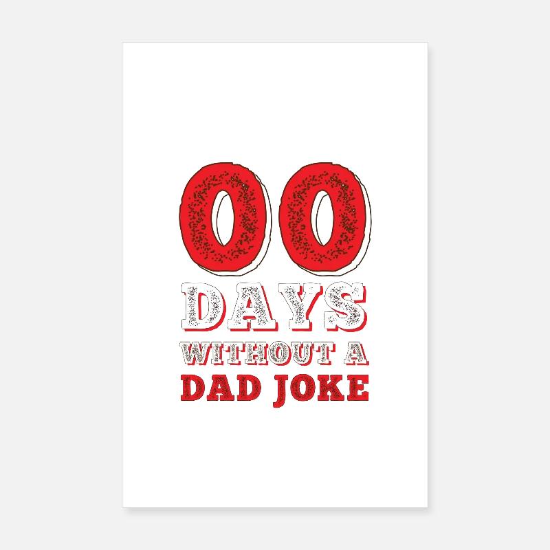 00 Tage Ohne Dad Witze Poster 20x30 cm