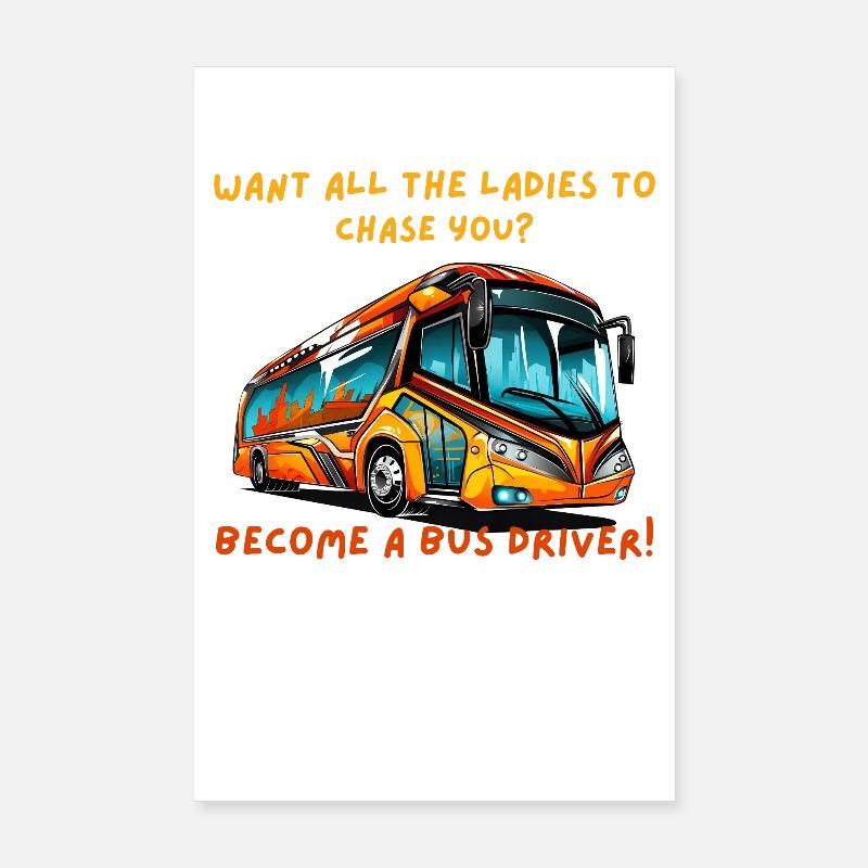 Charme chauffeur de bus : Les dames vous poursuivent Poster 20 x 30 cm
