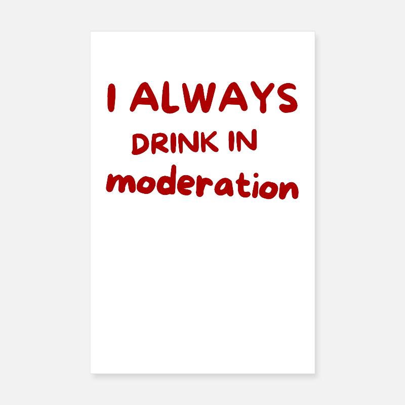 Je bois toujours avec modération – Red Script Poster 20 x 30 cm