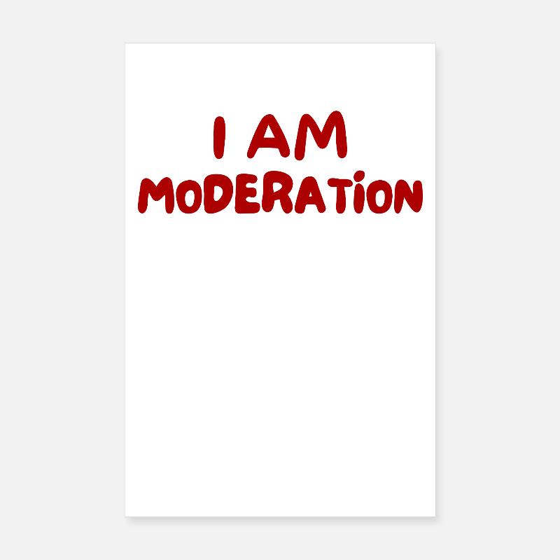 Ich bin maßvoll Poster 20x30 cm