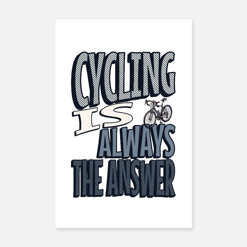 Cycling is always the answer - Poster 20x30 cm - Weiß