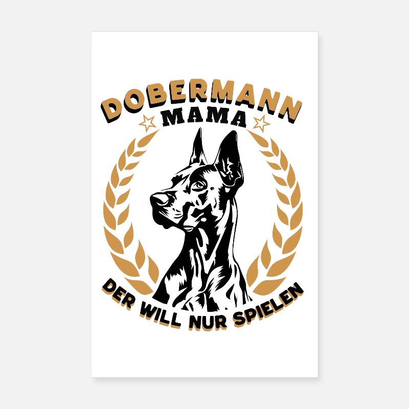 Doberman Mom – He just wants to play Poster 8" x 12" (20x30 cm)