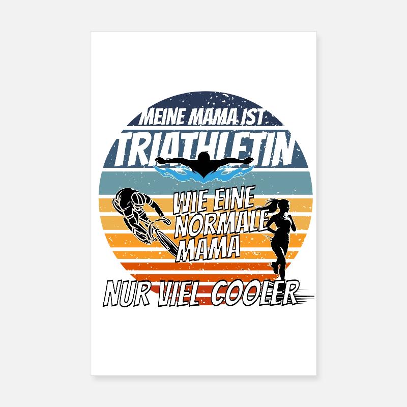 Ma mère est une triathlète - comme c’est cool Poster 20 x 30 cm