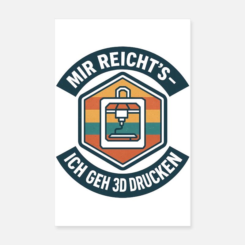 3D Druck Mir reichts G-Code Poster 20x30 cm