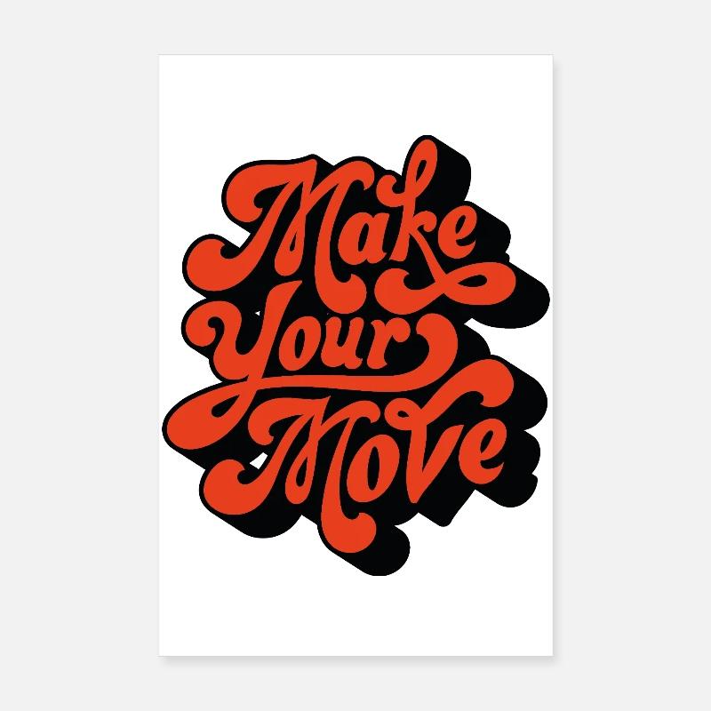 Make Your Move Retro Script Poster 8" x 12" (20x30 cm)