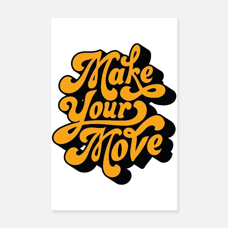 Make Your Move Retro Script Poster 8" x 12" (20x30 cm)