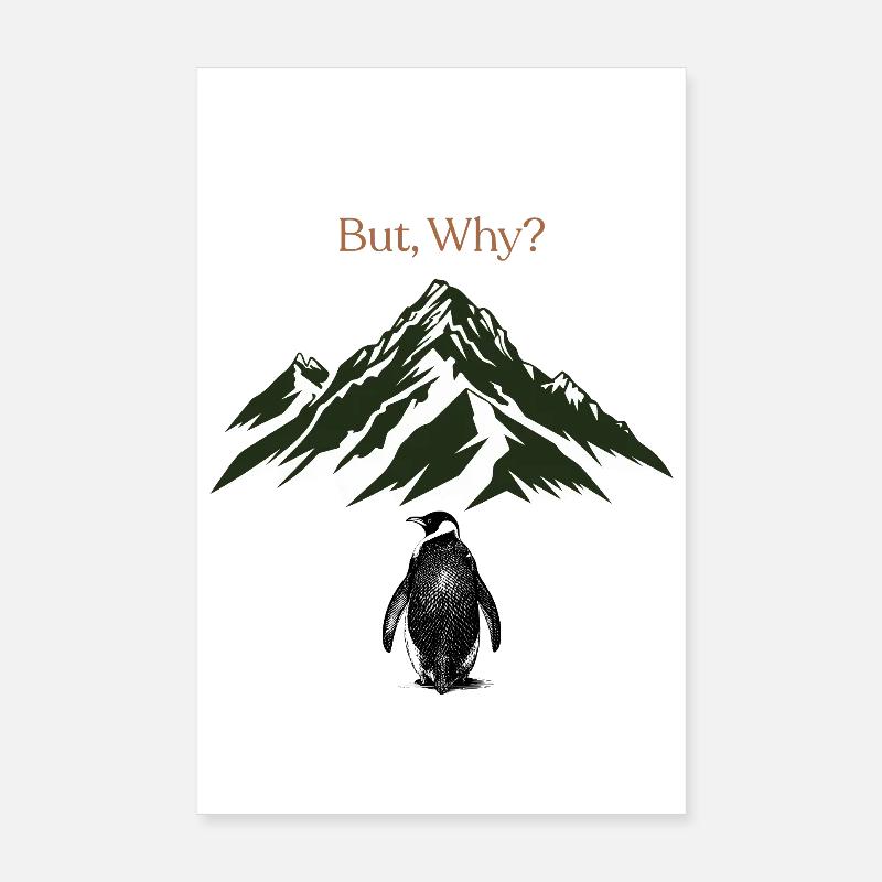 But, Why? Berglandschaft - Poster 20x30 cm - Weiß