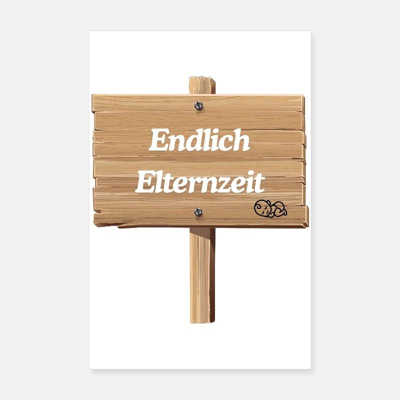 Endlich Elternzeit Poster 20x30 cm