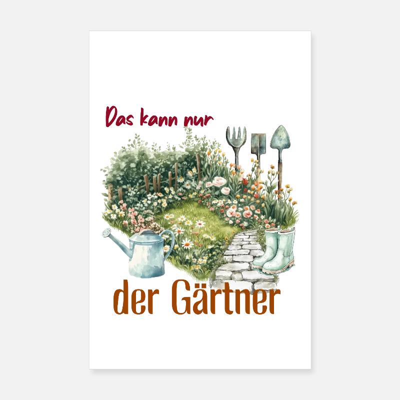 Beruf Gärtner - Geschenk Gärtner  Poster 20x30 cm