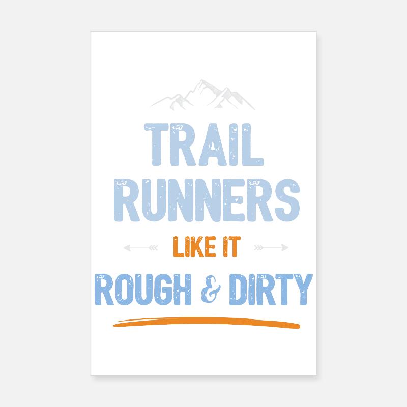 Trailrunner mögen es rau und schmutzig Poster 20x30 cm