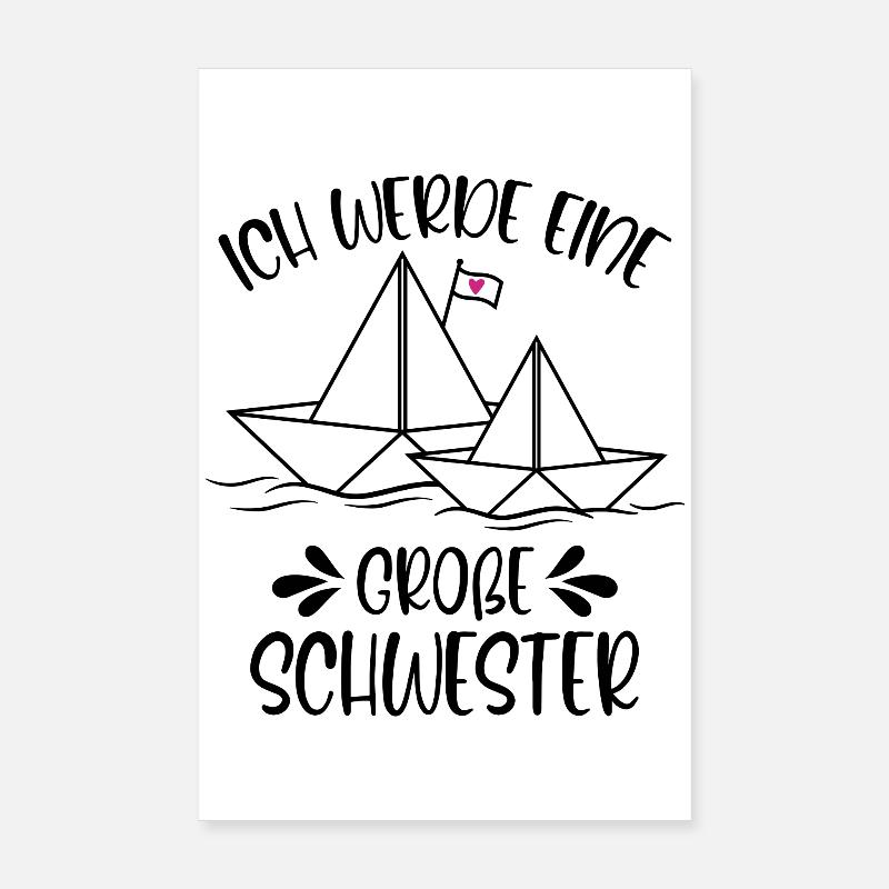 Papierschiff Schiff Ich werde eine große Schwester - Poster 20x30 cm - Weiß