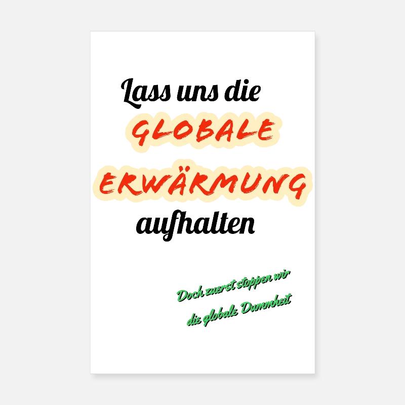 Globale Erwärmung Parodie Design Poster 20x30 cm