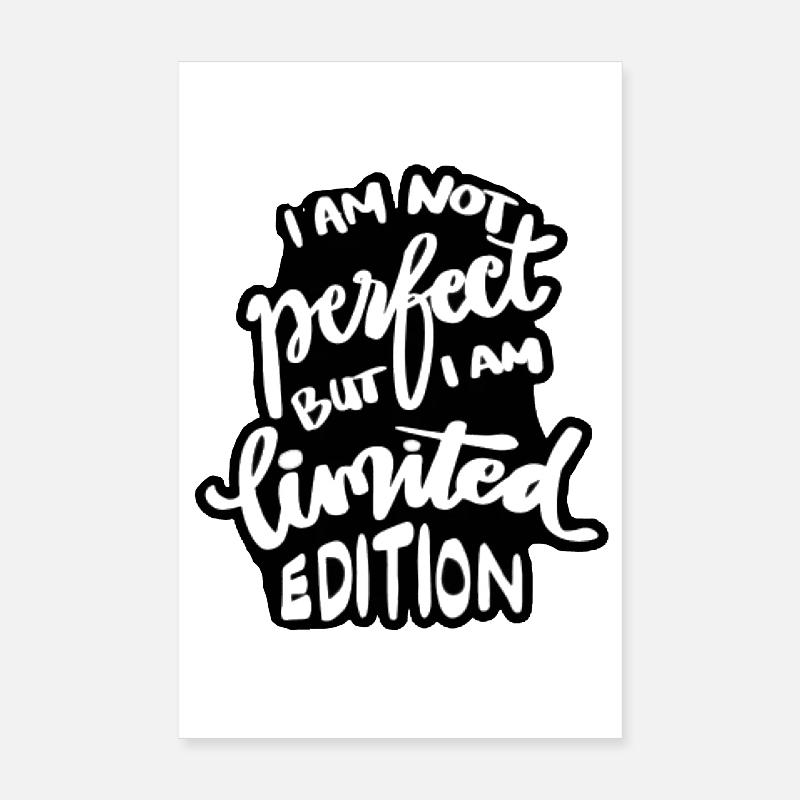 Ich bin nicht perfekt, aber eine limitierte Auflage # Poster 20x30 cm