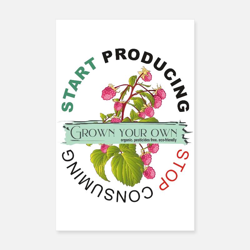 START PRODUCING | STOP CONSUMING Poster 20x30 cm