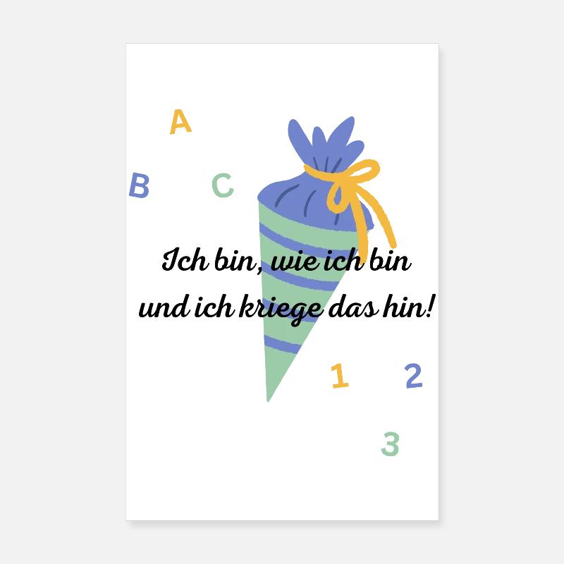 Ich bin, wie ich bin und ich kriege das hin!_gelb - Poster 20x30 cm - Weiß