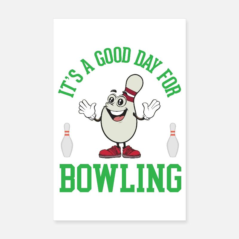 C’est une bonne journée pour le bowling Poster 20 x 30 cm